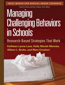 Managing Challenging Behaviors in Schools Research-Based Strategies That Work  9781606239513 Front Cover