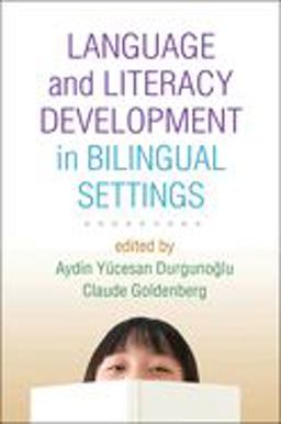 Language and Literacy Development in Bilingual Settings  9781606239544 Front Cover