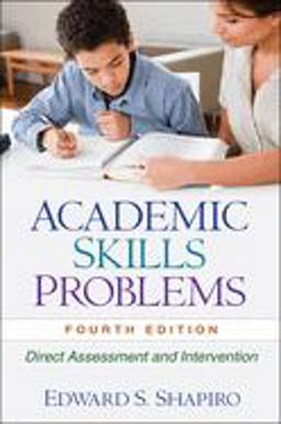 Academic Skills Problems Direct Assessment and Intervention 4th 9781606239605 Front Cover