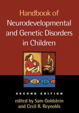 Handbook of Neurodevelopmental and Genetic Disorders in Children, 2/e 2nd 9781606239902 Front Cover