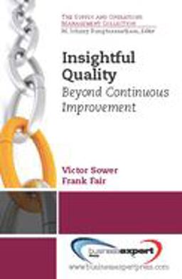 Insightful Quality Beyond Continuous Improvement  9781606492901 Front Cover