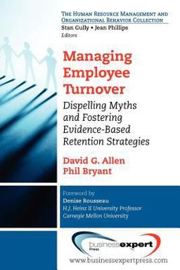 The Human Resource Management and Organizational Behavior Collection: Managing Employee Turnover