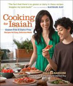 Cooking for Isaiah Gluten-Free and Dairy-Free Recipes for Easy Delicious Meals  9781606521656 Front Cover