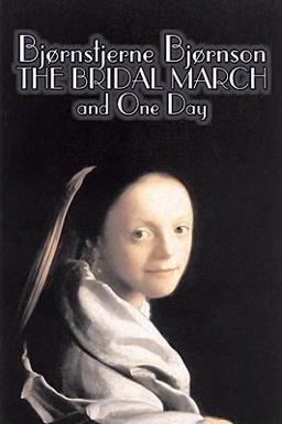 The Bridal March and One Day