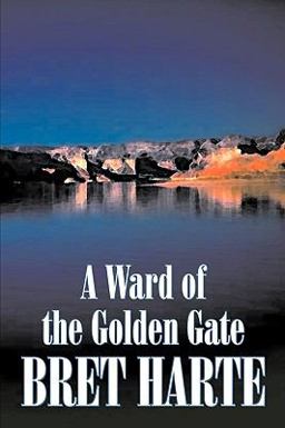 A Ward of the Golden Gate