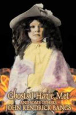 Ghosts I Have Met, and Some Others