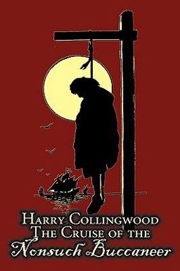 The Cruise of the Nonsuch Buccaneer