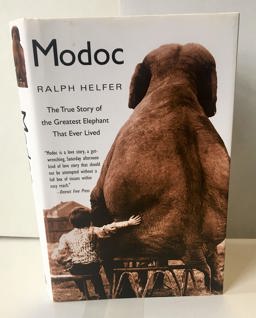 Modoc The True Story of the Greatest Elephant That Ever Lived  9781606711378 Front Cover