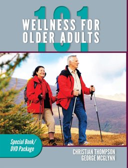 Wellness for Older Adults 101  9781606793602 Front Cover