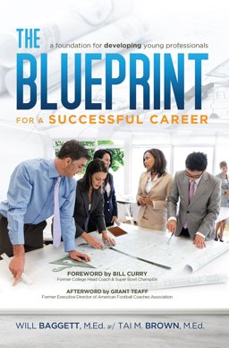 Blueprint for a Successful Career A Foundation for Entry-Level Development  9781606793640 Front Cover