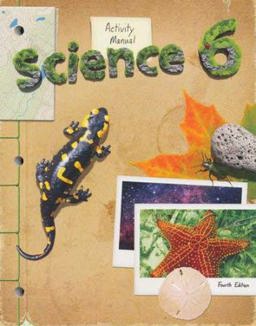 Science Student Activity Manual Grade 6 4th Edition  9781606822173 Front Cover