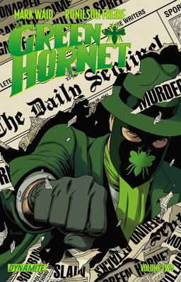 Mark Waid's the Green Hornet Volume 2
