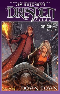 Jim Butcher's Dresden Files: down Town Down Town  9781606907009 Front Cover