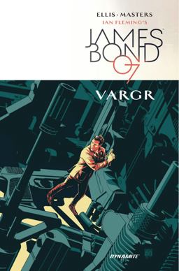 James Bond 07 Vargr  9781606909010 Front Cover