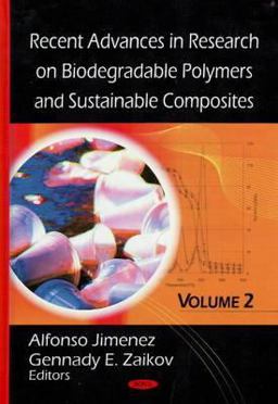 Recent Advances in Research on Biodegradable Polymers and Sustainable Composites (Volume 2)
