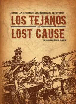 Jack Jackson's America History Los Tejanos and Lost Cause  9781606995044 Front Cover