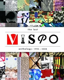 Last Vispo Anthology Visual Poetry 1998 - 2008  9781606996263 Front Cover