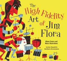 High Fidelity Art of Jim Flora  9781606996553 Front Cover
