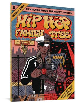 Hip Hop Family Tree Book 1: 1975 - 1981