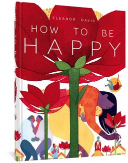 How to Be Happy  9781606997406 Front Cover