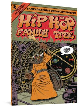 Hip Hop Family Tree Book 2: 1981 - 1983