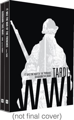 Tardi's WWI It Was the War of the Trenches - Goddamn This War  9781606997697 Front Cover