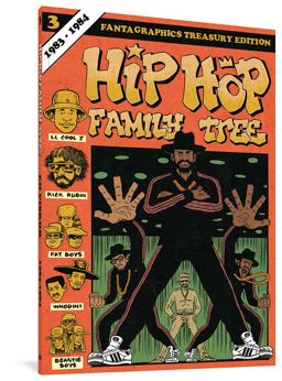 Hip Hop Family Tree Book 3 1983-1984