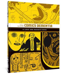 Comics Dementia (Love and Rockets)  9781606999073 Front Cover