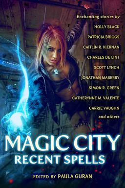 Magic City Recent Spells  9781607014270 Front Cover