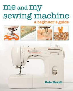 Me and My Sewing Machine  9781607050780 Front Cover