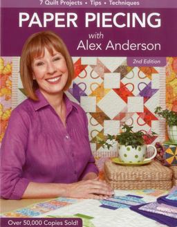 Paper Piecing with Alex Anderson, 2nd Edition