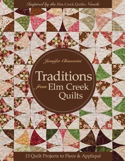 Traditions from Elm Creek Quilts  9781607054023 Front Cover