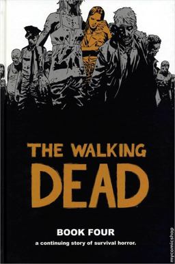 Walking Dead Book 4 12th 9781607060000 Front Cover