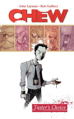 Chew Volume 1: Tasters Choice  9781607061595 Front Cover