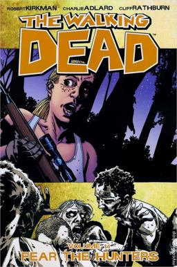 Walking Dead Volume 11: Fear the Hunters  9781607061816 Front Cover