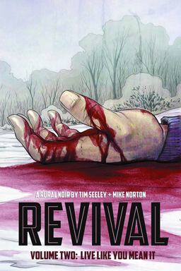 Revival Volume 2: Live Like You Mean It  9781607067542 Front Cover