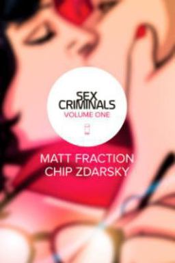 Sex Criminals Volume 1: One Weird Trick  9781607069461 Front Cover