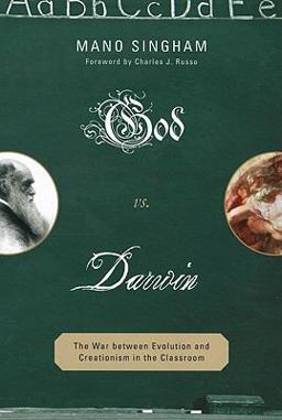God vs. Darwin The War between Evolution and Creationism in the Classroom  9781607091707 Front Cover