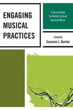 Engaging Musical Practices A Sourcebook for Middle School General Music  9781607094371 Front Cover