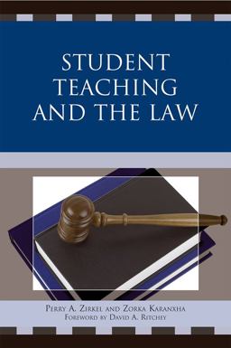Student Teaching and the Law Student Teaching and the Law
