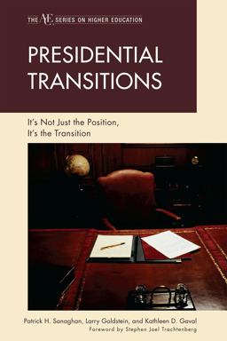 Presidential Transitions It's Not Just the Position, It's the Transition  9781607095699 Front Cover