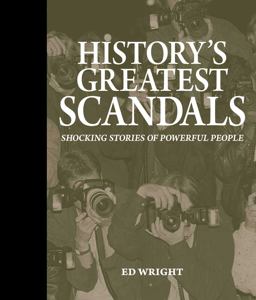 History's Greatest Scandals