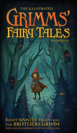 The Illustrated Grimms' Fairy Tales