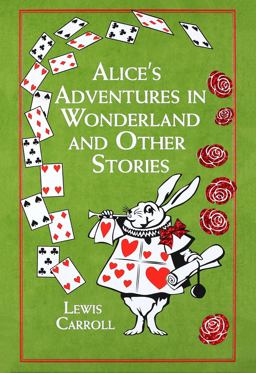 Alice's Adventures in Wonderland and Other Stories  9781607109334 Front Cover
