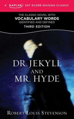 Dr. Jekyll and Mr. Hyde A Kaplan SAT Score-Raising Classic 3rd 9781607148630 Front Cover