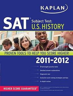SAT Subject Test U. S. History 2011-2012
