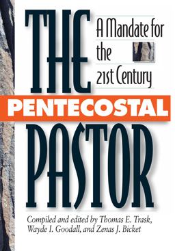 Pentecostal Pastor A Mandate for the 21st Century  9781607313281 Front Cover