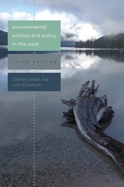 Environmental Politics and Policy in the West, Third Edition 3rd 9781607324560 Front Cover