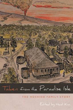 Taken from the Paradise Isle The Hoshida Family Story  9781607325260 Front Cover