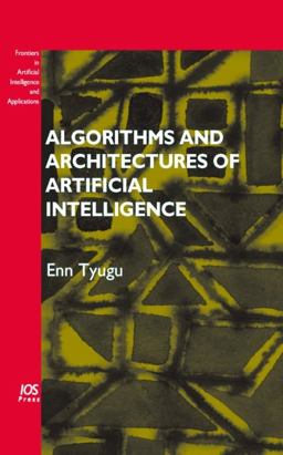 Algorithms and Architectures of Artificial Intelligence
